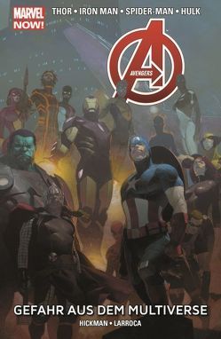 Avengers – Marvel Now! von Hickman,  Jonathan, Yu,  Leinil F.