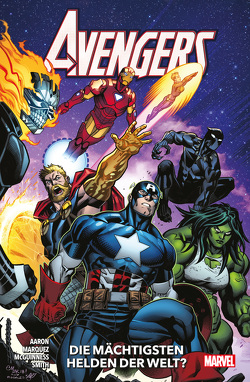 Avengers – Neustart von Aaron,  Jason, Irving,  Franzer, Kubert,  Adam, Marquez,  David, McGuinness,  Ed, Pichelli,  Sara, Smith,  Cory, Sorrentino,  Andrea, Strittmatter,  Michael