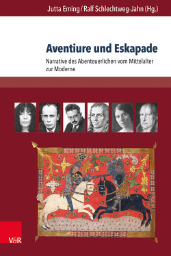 Aventiure und Eskapade von Breger,  Claudia, Brittnacher,  Hans Richard, Eming,  Jutta, Jones,  Lydia, Knaeble,  Susanne, Koch,  Elke, Nowak,  Anja, Pailer,  Gaby, Schlechtweg-Jahn,  Ralf, Schlüter,  Bastian, Schmidt,  Hanns Christian, Traulsen,  Johannes