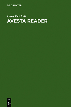 Avesta Reader von Reichelt,  Hans