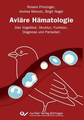 Aviäre Hämatologie von Misovic,  Andrea, Nagel,  Birgit, Prinzinger,  Roland