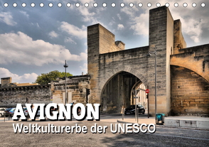 Avignon – Weltkulturerbe der UNESCO (Tischkalender 2021 DIN A5 quer) von Bartruff,  Thomas