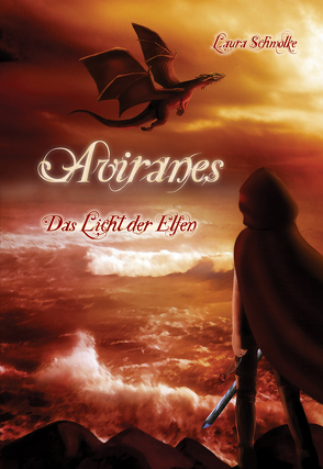 Aviranes – Das Licht der Elfen von Schmolke,  Laura