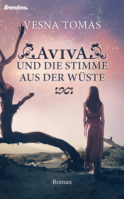 Aviva und die Stimme aus der Wüste von Tomas,  Vesna