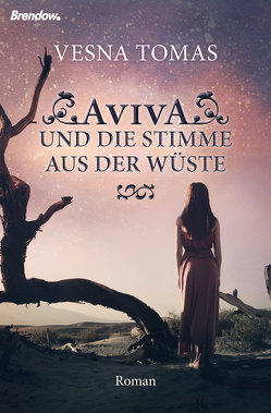 Aviva und die Stimme aus der Wüste von Tomas,  Vesna