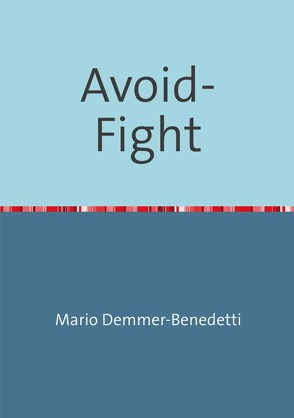 Avoid-Fight von Demmer-Benedetti,  Mario