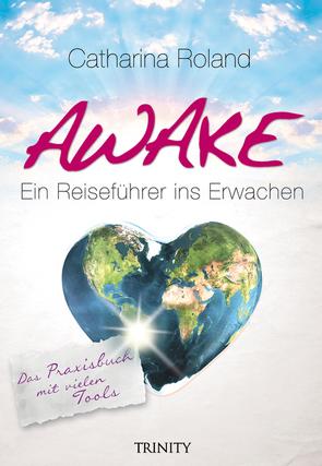 Awake von Roland,  Catharina