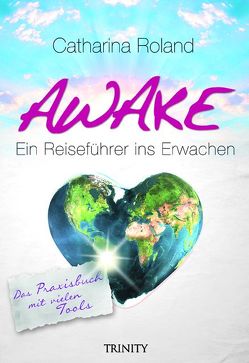 Awake von Roland,  Catharina