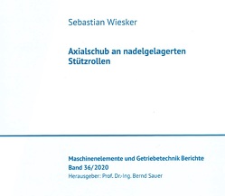 Axialschub an nadelgelagerten Stützrollen von Wiesker,  Sebastian