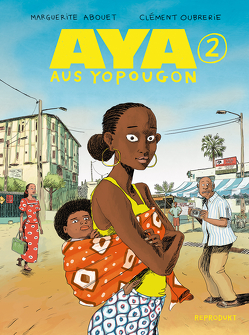 Aya aus Yopougon 2 von Abouet,  Marguerite, Oubrerie,  Clément