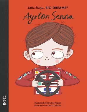 Ayrton Senna von Griffiths,  Alex G, Kleemann,  Silke, Sánchez Vegara,  María Isabel