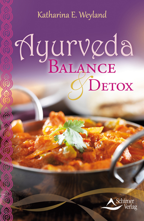 Ayurveda – Balance & Detox (Fixed Layout) von Weyland,  Katharina