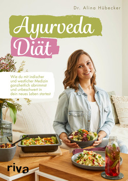 Ayurveda-Diät von Hübecker,  Alina