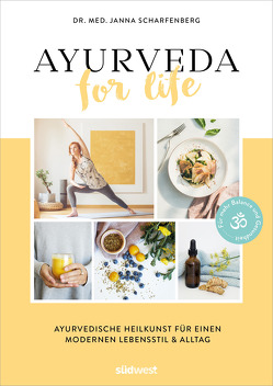 Ayurveda for Life von Scharfenberg,  Janna