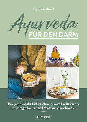 Ayurveda für den Darm von Schwind,  Lena