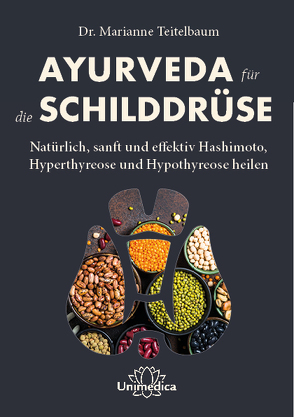 Ayurveda für die Schilddrüse von Teitelbaum,  Marianne