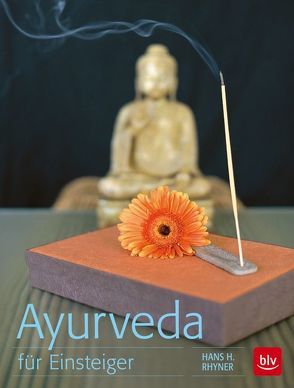 Ayurveda für Einsteiger von Rhyner,  Hans H