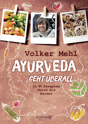 Ayurveda geht überall von Bauer-Triebke,  Julia, Mehl,  Volker