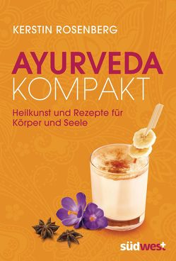 Ayurveda kompakt von Rosenberg,  Kerstin