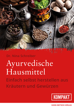 Ayurvedische Hausmittel von Schreiber,  Nina