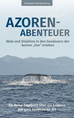 Azoren-Abenteuer von Mecklenburg,  Elisabeth