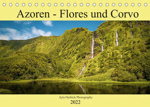 Azoren Landschaften – Flores und Corvo (Tischkalender 2022 DIN A5 quer) von Harbich,  Ayla