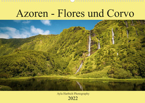 Azoren Landschaften – Flores und Corvo (Wandkalender 2022 DIN A2 quer) von Harbich,  Ayla