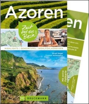 Azoren – Zeit für das Beste von Siegel,  Birgit, Stankiewicz,  Thomas