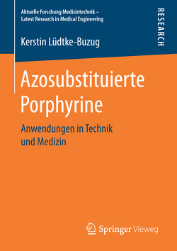 Azosubstituierte Porphyrine von Lüdtke-Buzug,  Kerstin