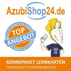 AzubiShop24.de Kombi-Paket Lernkarten Technische/-r Produktdesigner/-in von Rung-Kraus,  Michaela, Schäfertöns,  Ann-Kathrin