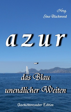 azur – das Blau unendlicher Weiten von Blackwood,  Sina