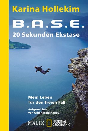 B.A.S.E. – 20 Sekunden Ekstase von Hollekim,  Karina, Hoyer,  Nina