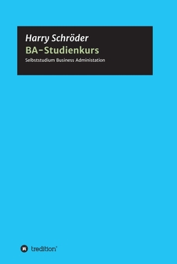 BA-Studienkurs von Schröder,  Harry