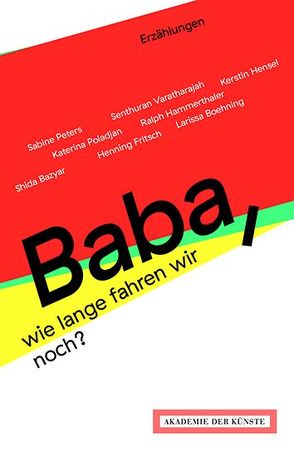 Baba, wie lange fahren wir noch? Erzählungen