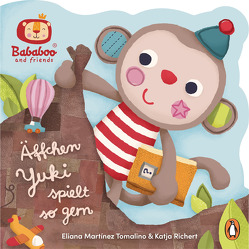 Bababoo and friends – Äffchen Yuki spielt so gern von Martínez Tomalino,  Eliana, Richert,  Katja