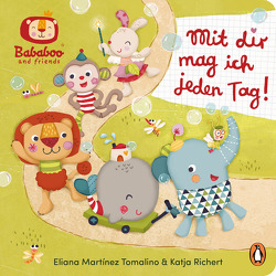 Bababoo and friends – Mit dir mag ich jeden Tag! von Martínez Tomalino,  Eliana, Richert,  Katja