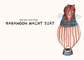 Babanoon macht Diät von Hofer,  Aysel, Oeztuerk,  Melek