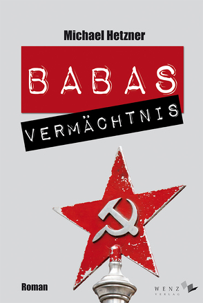 Babas Vermächtnis von Hetzner,  Michael