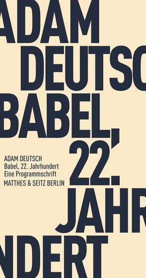 Babel, 22. Jahrhundert von Deutsch,  Adam