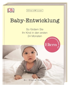 ElternWissen. Baby-Entwicklung von Halsey,  Claire