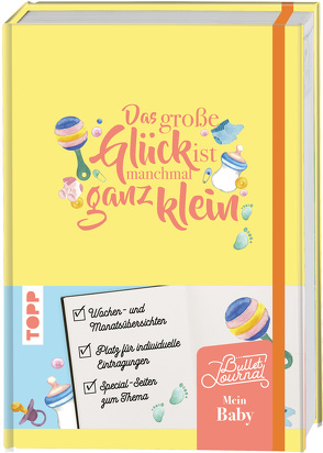 Mein Bullet Journal Schwangerschaft & Baby – Das große Glück ist manchmal ganz klein von Becker,  Monja