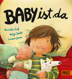 Baby ist da von Graf,  Danielle, Jakobs,  Günther, Seide,  Katja