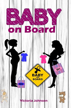 Baby on Board von Johnson,  Victoria