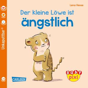 Baby Pixi (unkaputtbar) 111: VE 5 Der kleine Löwe ist ängstlich (5 Exemplare) von Geis,  Maya, Hesse,  Lena