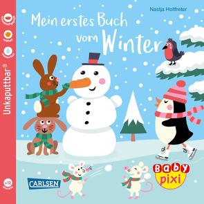 Baby Pixi (unkaputtbar) 126: Mein erstes Buch vom Winter von Holtfreter,  Nastja