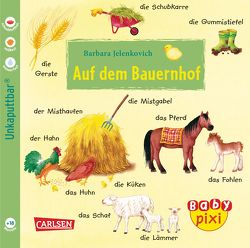 Baby Pixi (unkaputtbar) 14: Auf dem Bauernhof von Jelenkovich,  Barbara