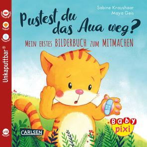 Baby Pixi (unkaputtbar) 74: Pustest du das Aua weg? von Geis,  Maya, Kraushaar,  Sabine