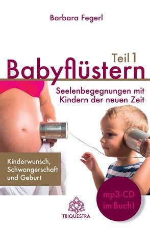 Babyflüstern Teil 1 von Fegerl,  Barbara