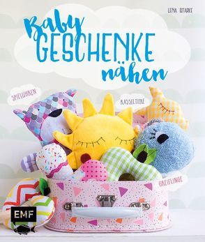 Babygeschenke nähen von Starke,  Lena