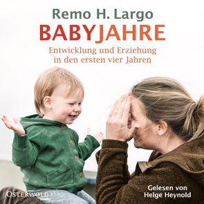 Babyjahre von Heynold,  Helge, Largo,  Remo H.